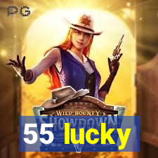 55 lucky